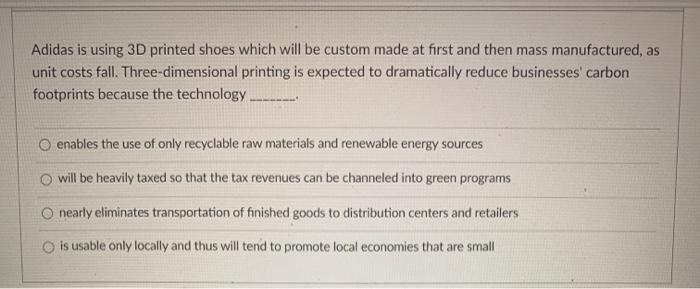 Adidas is using 3D printed shoes which will be