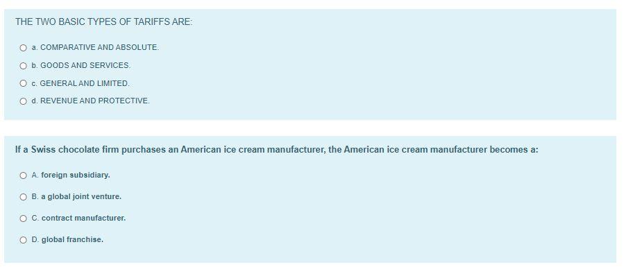 THE TWO BASIC TYPES OF TARIFFS ARE: O a.