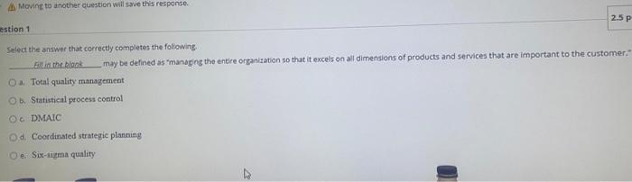 Moving to another question will save this