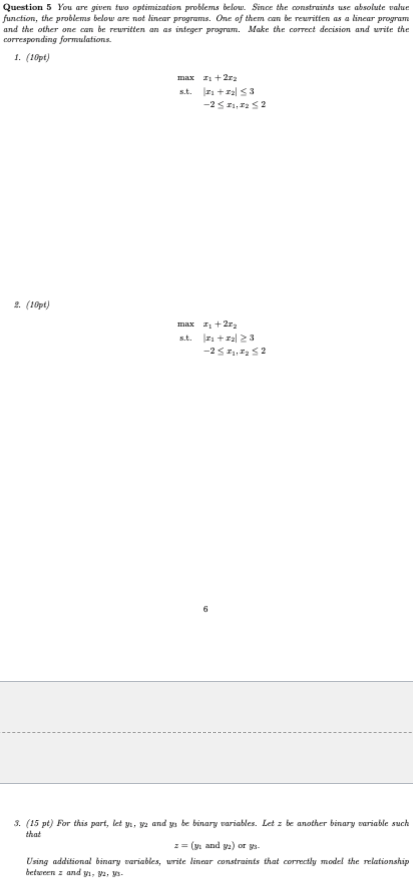 Question 5 You are given two optimization