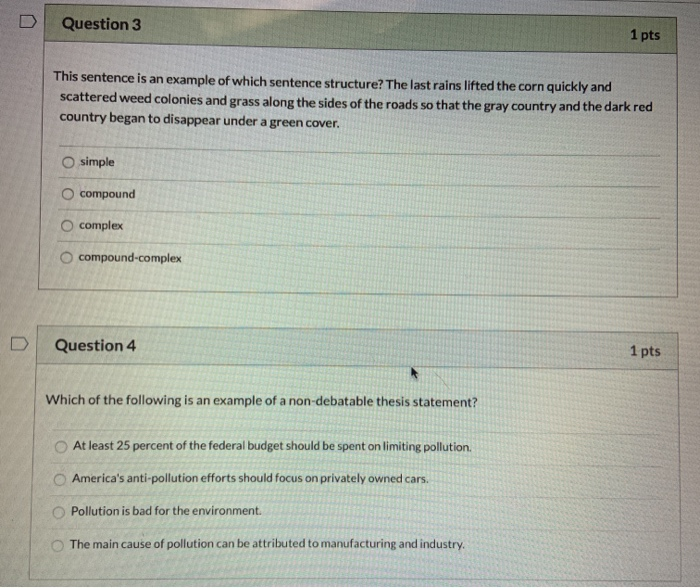 D Question 3 1 pts This sentence is an example of
