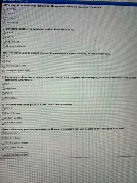 Assessment in Progress 1)The day on the Timesheet