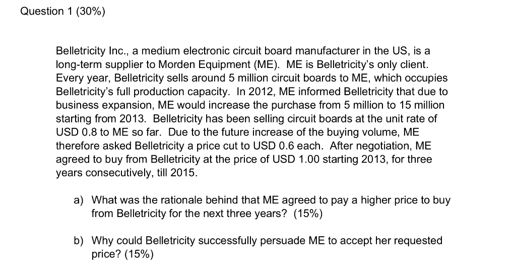 Question 1 (30%) Belletricity Inc., a medium