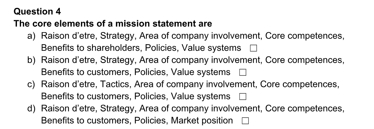 Question 4 The core elements of a mission