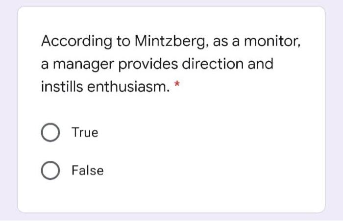 According to Mintzberg, as a monitor, a manager
