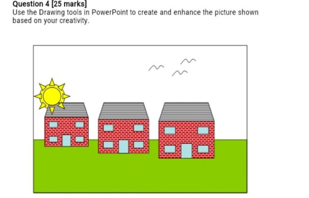 Question 4 [ 25 marks] Use the Drawing tools in