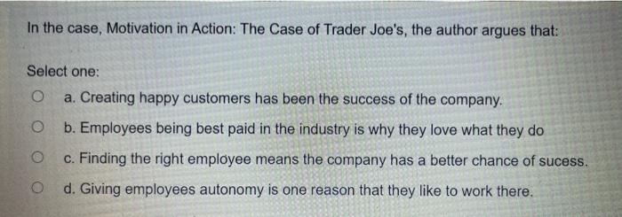 In the case, Motivation in Action: The Case of