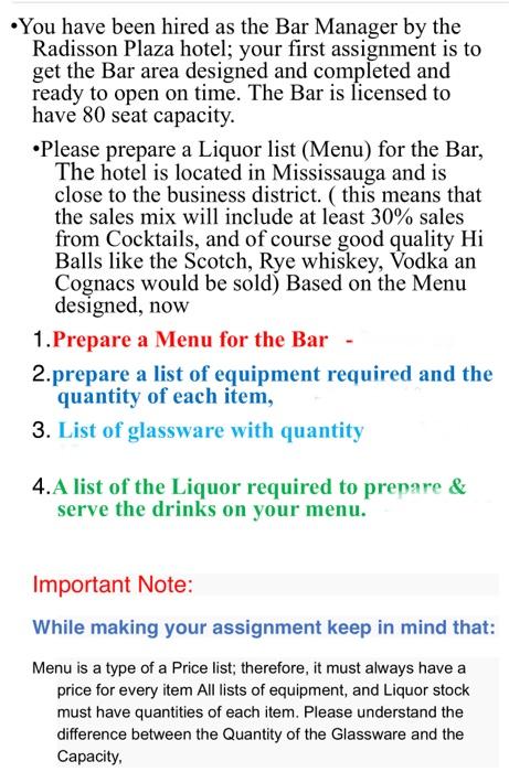 You have been hired as the Bar Manager by the