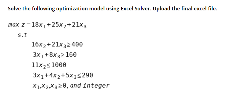 Solve the following optimization model using