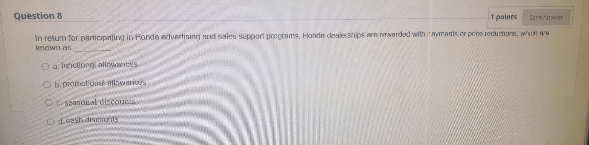 Q8 Question 8 1 points Save Answer In return for