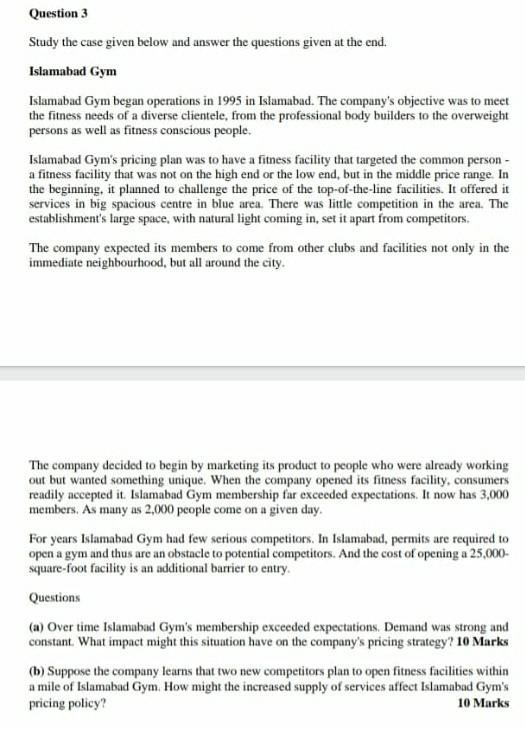 Answer me this ASAP. Question 3 Study the case