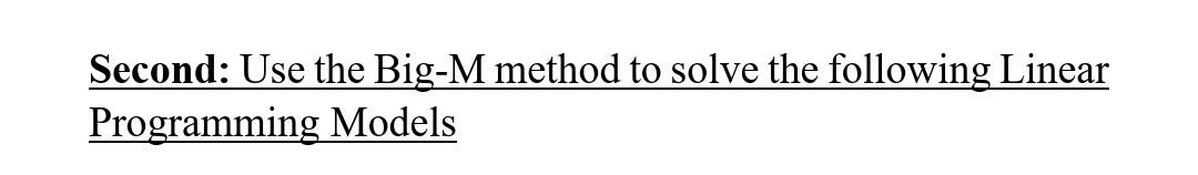 operations research subject Second: Use the Big-M