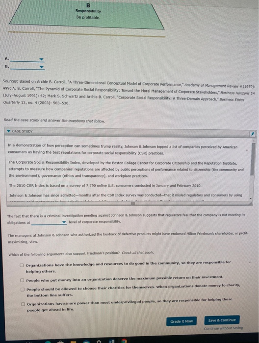 B Responsibility Be profitable. A B. Sources: