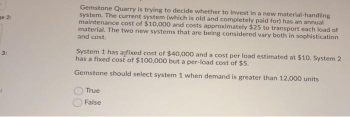 se 2: Gemstone Quarry is trying to decide whether