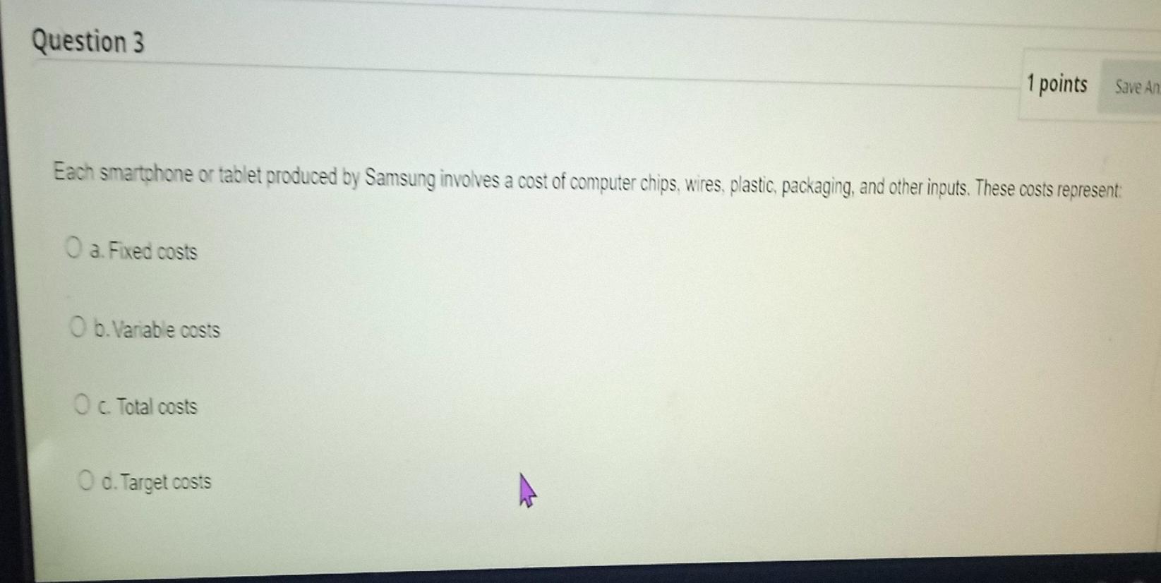 q3 and q2 Question 3 1 points Save An Each