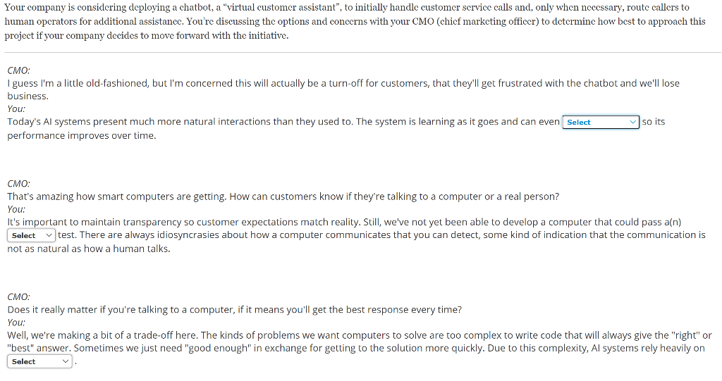 Your company is considering deploying a chatbot,