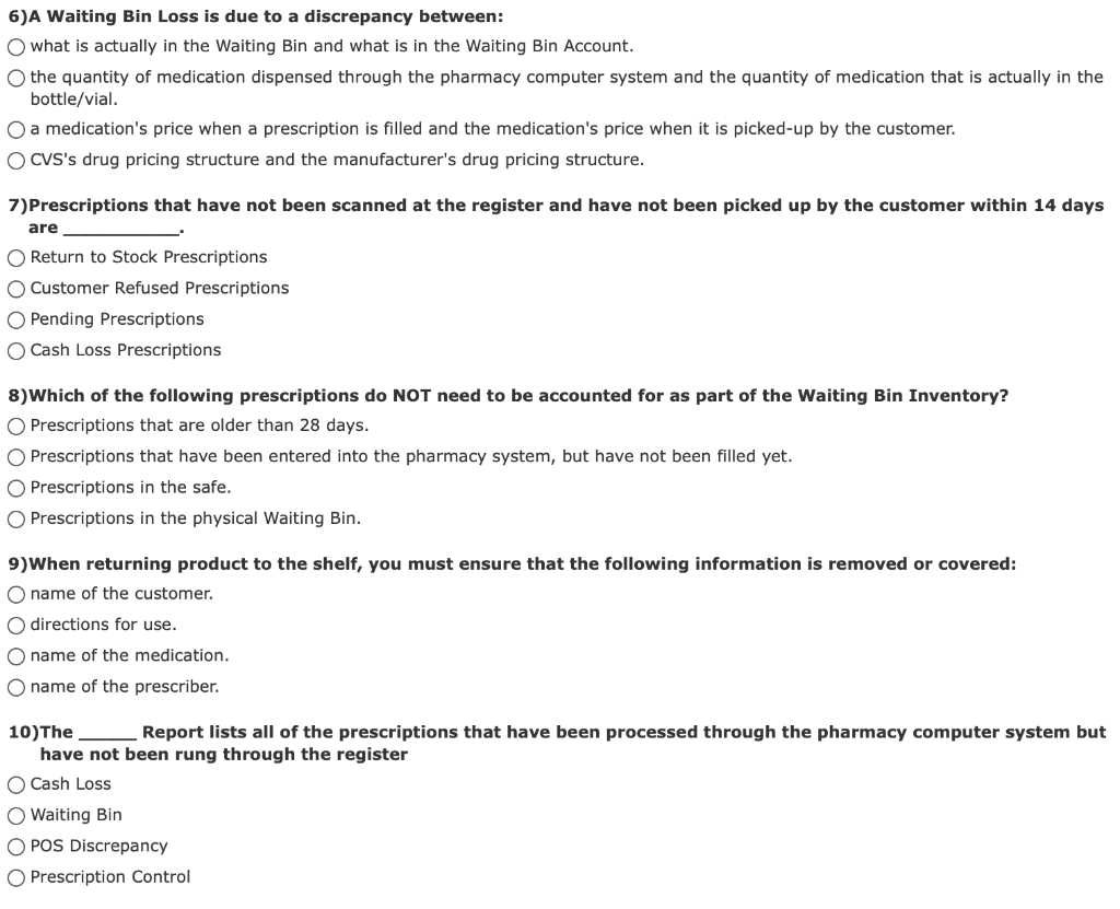 6) A Waiting Bin Loss is due to a discrepancy