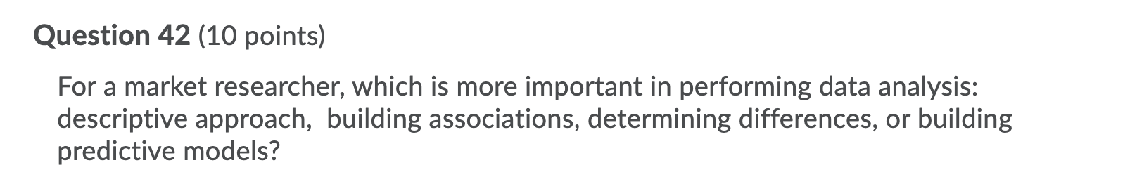 Question 41 (10 points) What is the best sampling