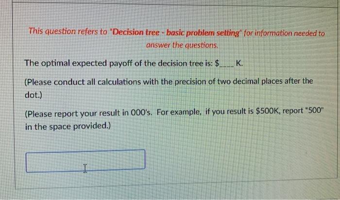 Decision tree - basic problem setting Please