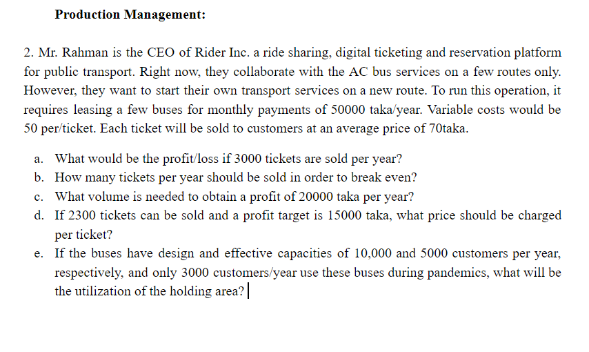 Production Management: 2. Mr. Rahman is the CEO