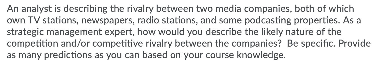 An analyst is describing the rivalry between two