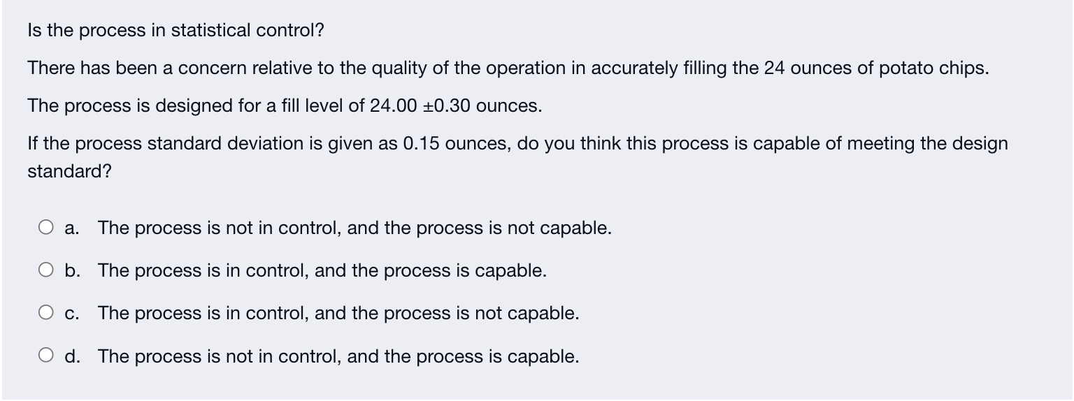 Is the process in statistical control? There has