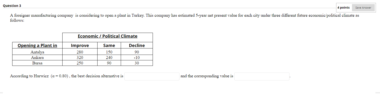 Question 3 4 points Save Answer A foreigner