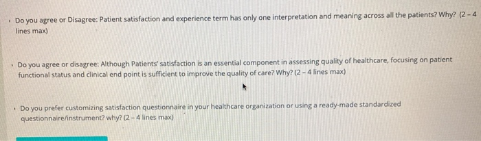 Do you agree or Disagree: Patient satisfaction