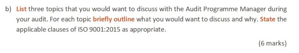 3.2 You are conducting a third party, ISO
