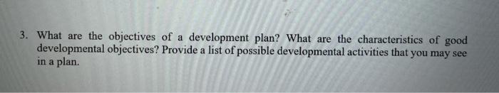 3. What are the objectives of a development plan?