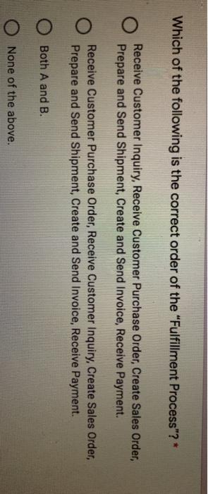 Which of the following is the correct order of