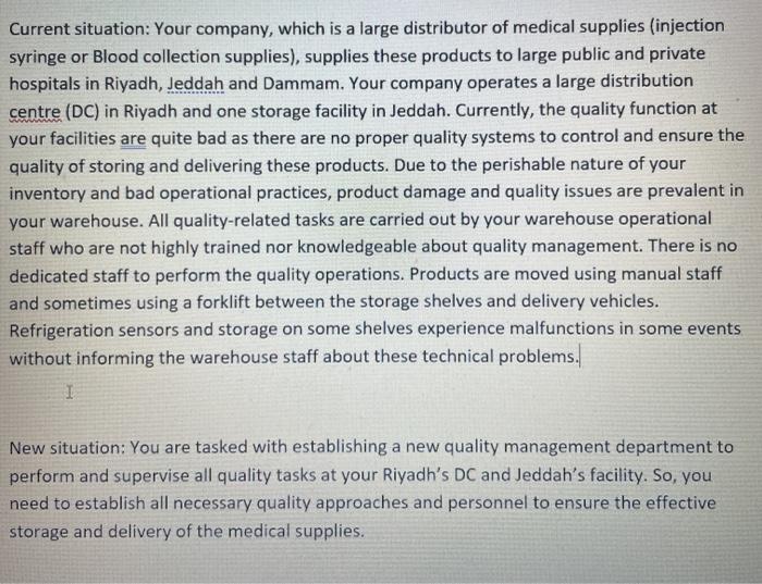 Current situation: Your company, which is a large