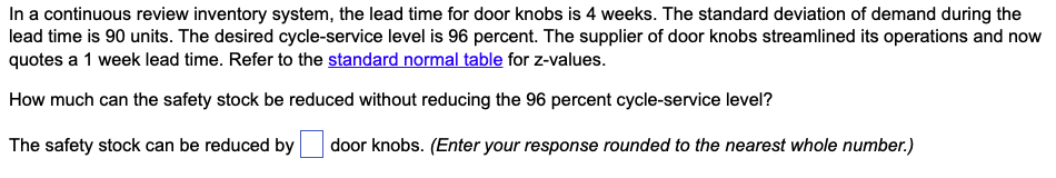 In a continuous review inventory system, the lead