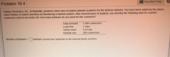 Problem 16.4 Question Help Hartley Electronics
