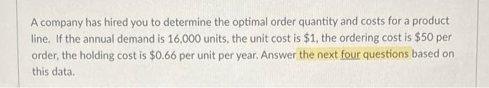 What is the optimal order quantity? what is the