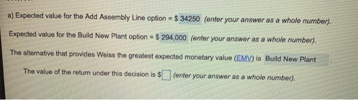 Howard Weiss, Inc., is considering building a