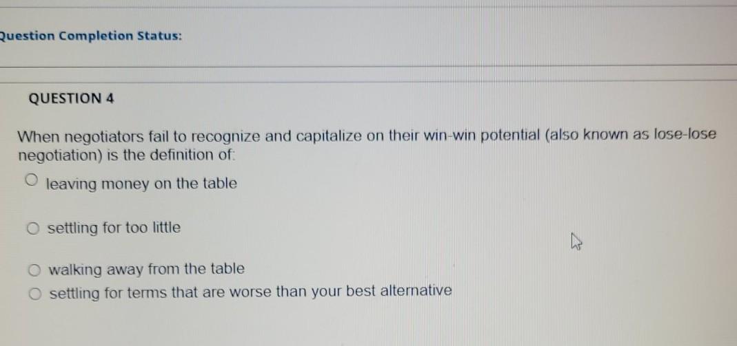 Question Completion Status: QUESTION 4 When