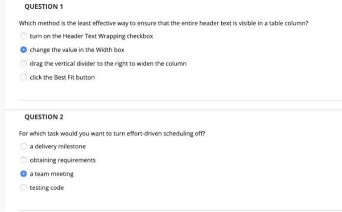 QUESTION 1 Which method is the least effective
