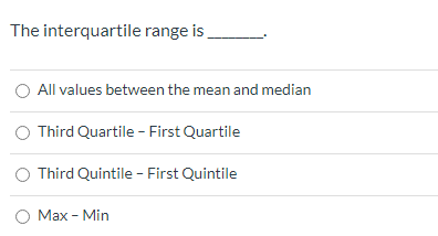 The interquartile range is All values between the