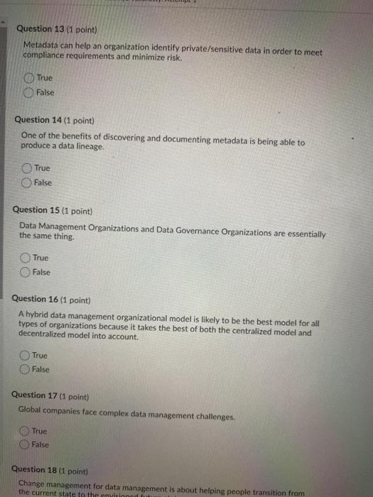 Question 13 (1 point) Metadata can help an