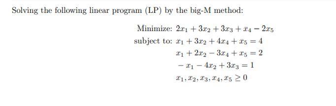 Solving the following linear program (LP) by the