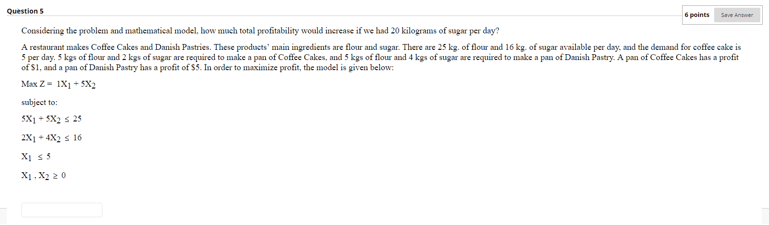 Question 5 6 points Save Answer Considering the