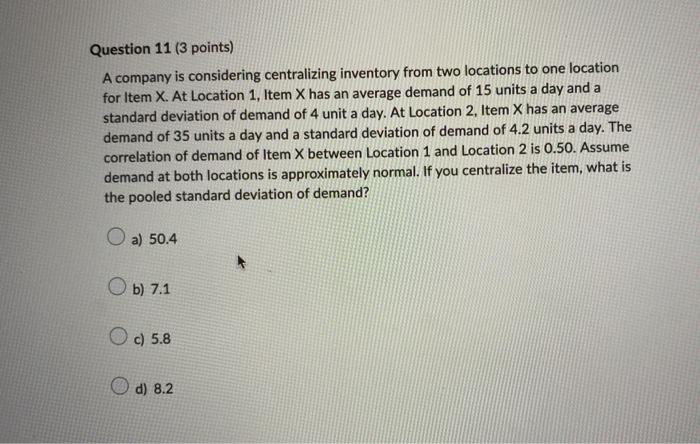 A company is considering centralizing inventory