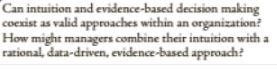 Can intuition and evidence-based decision making