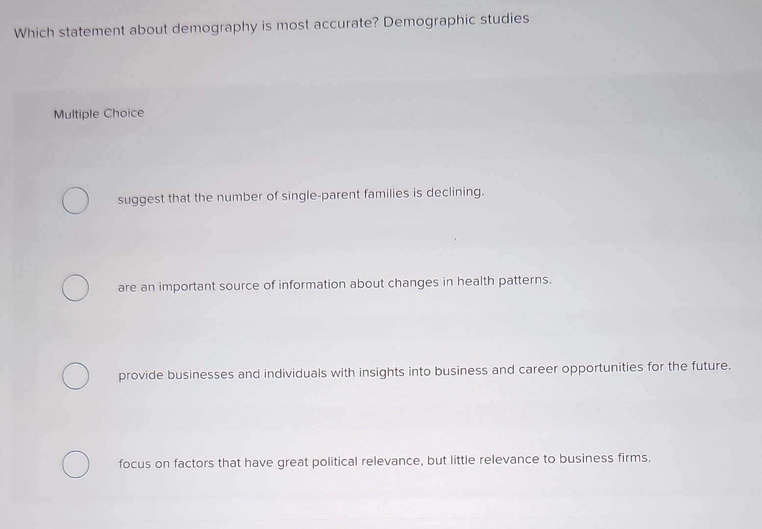Which statement about demography is most
