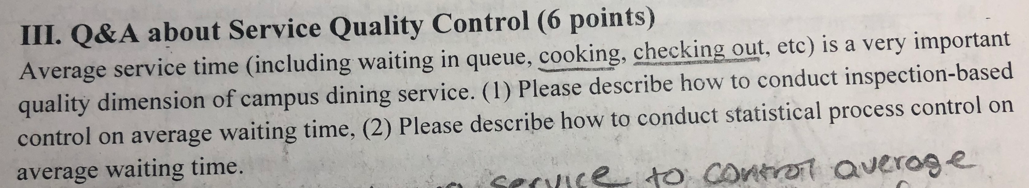 III. Q&A about Service Quality Control (6 points)