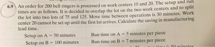 can you do it in steps, not a chart 6.9 An order