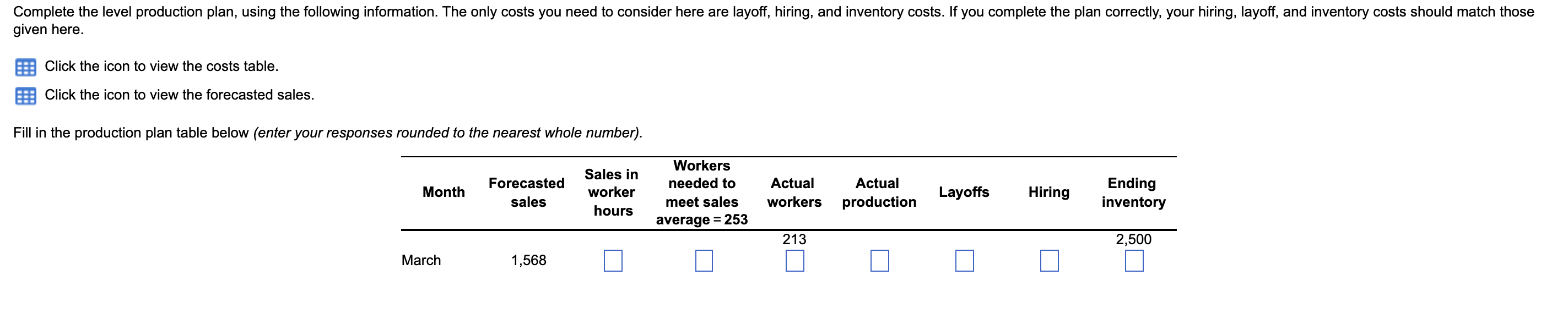 Complete the level production plan, using the