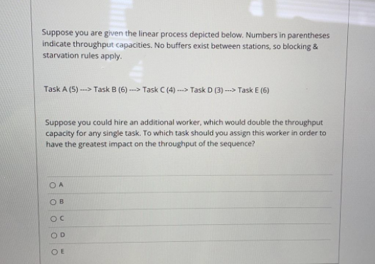 Suppose you are given the linear process depicted