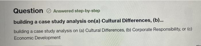 Question Answered step-by-step building a case